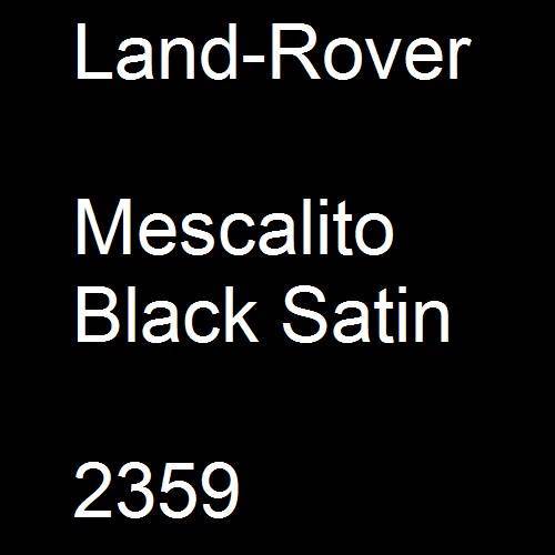 Land-Rover, Mescalito Black Satin, 2359.